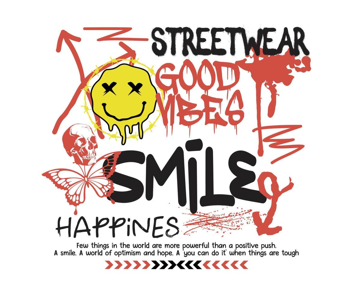 Graffiti-Vektor-Street-Art-Illustration. Spray-Slogan-T-Shirt-Print-Design. mit Lächelnslogan. grafikdesign für t-shirt streetwear und urbanen stil vektor