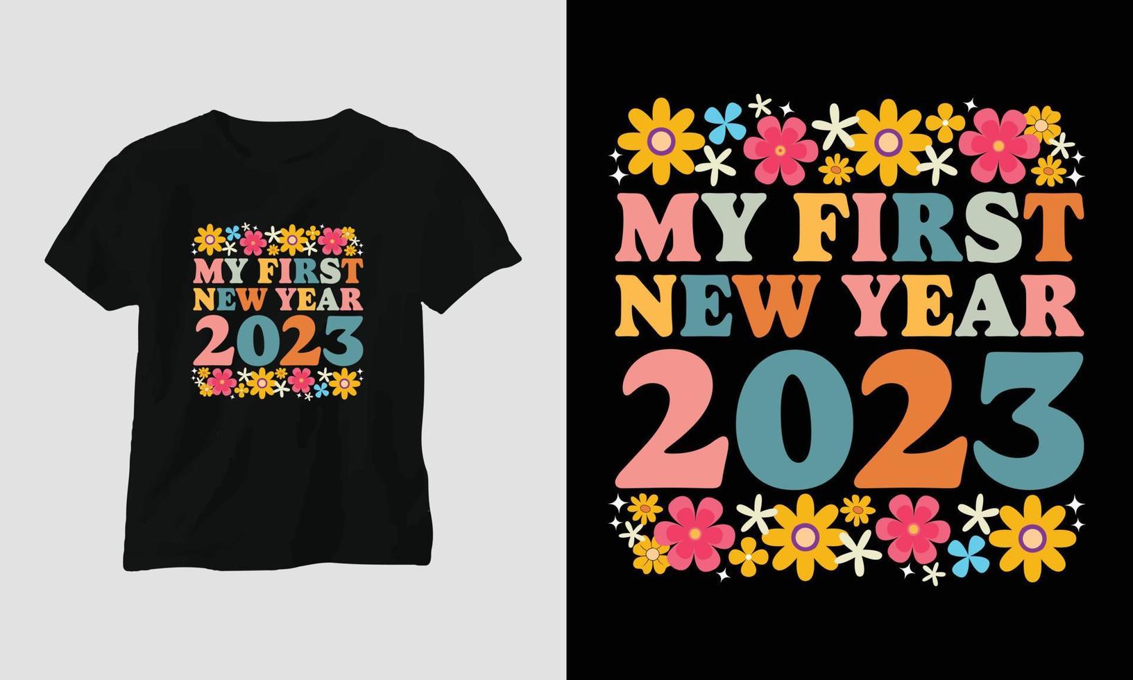 Mein erstes neues Jahr 2023 - grooviges T-Shirt- und Bekleidungsdesign für das neue Jahr 2023 vektor