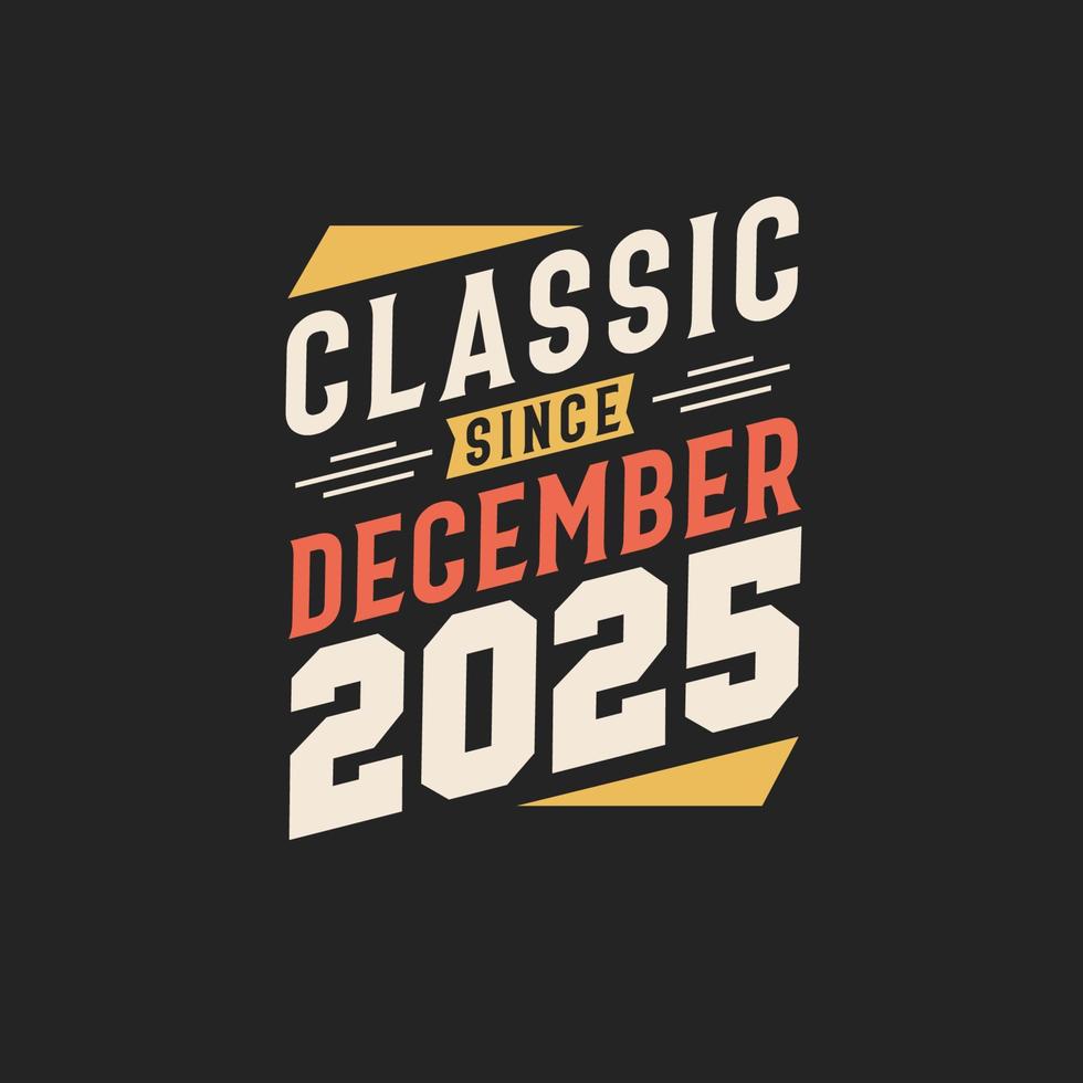 klassisk eftersom december 2025. född i december 2025 retro årgång födelsedag vektor