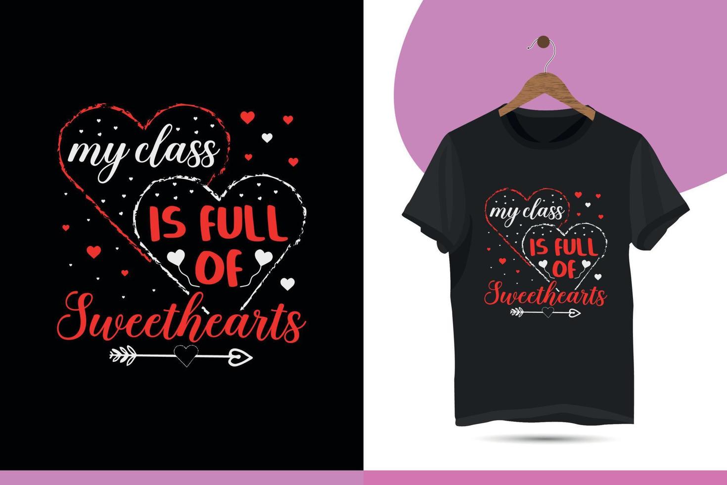 min klass är full av älsklingar - Lycklig hjärtans dag t-shirt design mall. hjärtans skjorta illustration med typografi, kärlek, och hjärta, för skriva ut på muggar, påsar, kepsar, och beställnings- skriva ut föremål. vektor