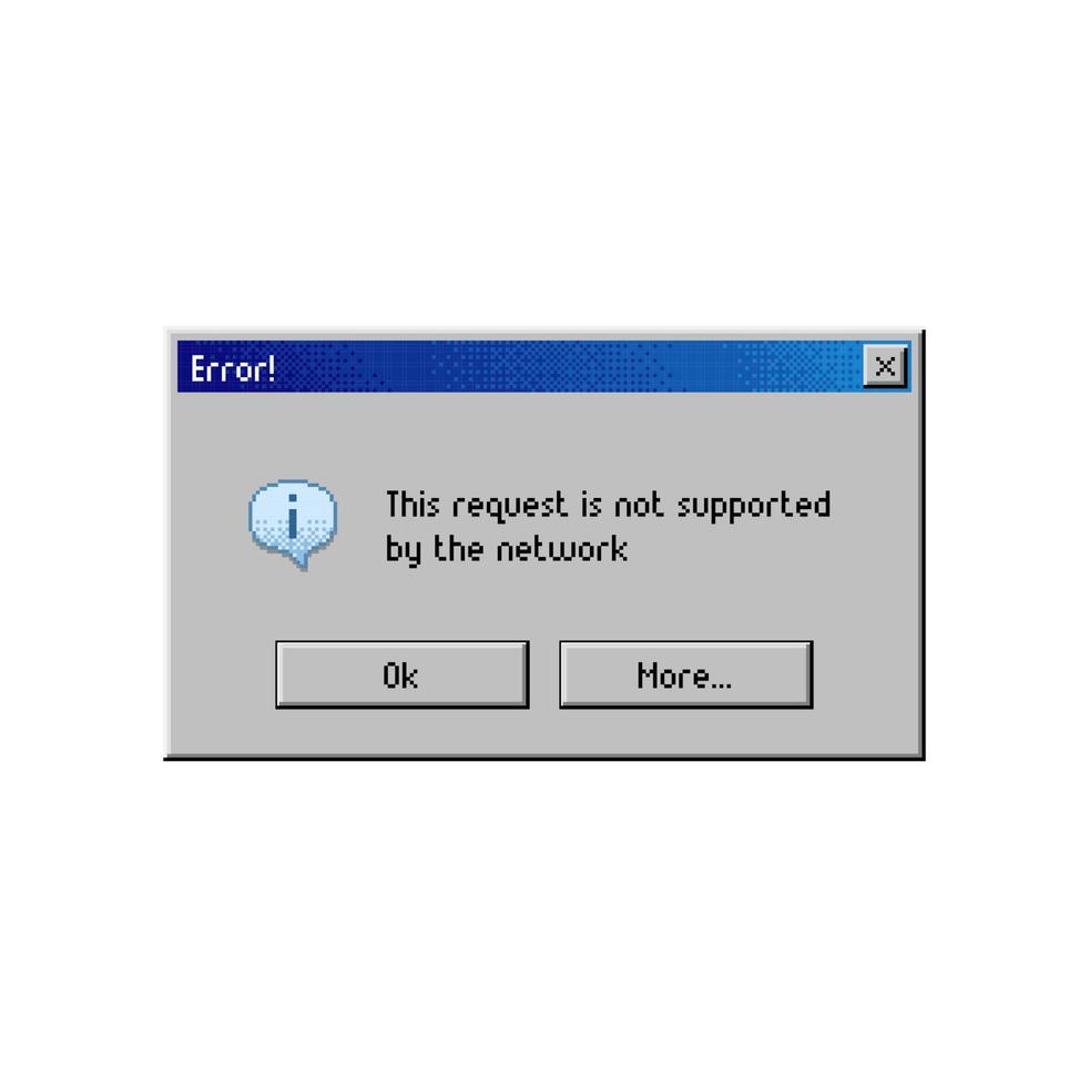 Fehlermeldungsfenster, Anforderung nicht unterstützt vektor