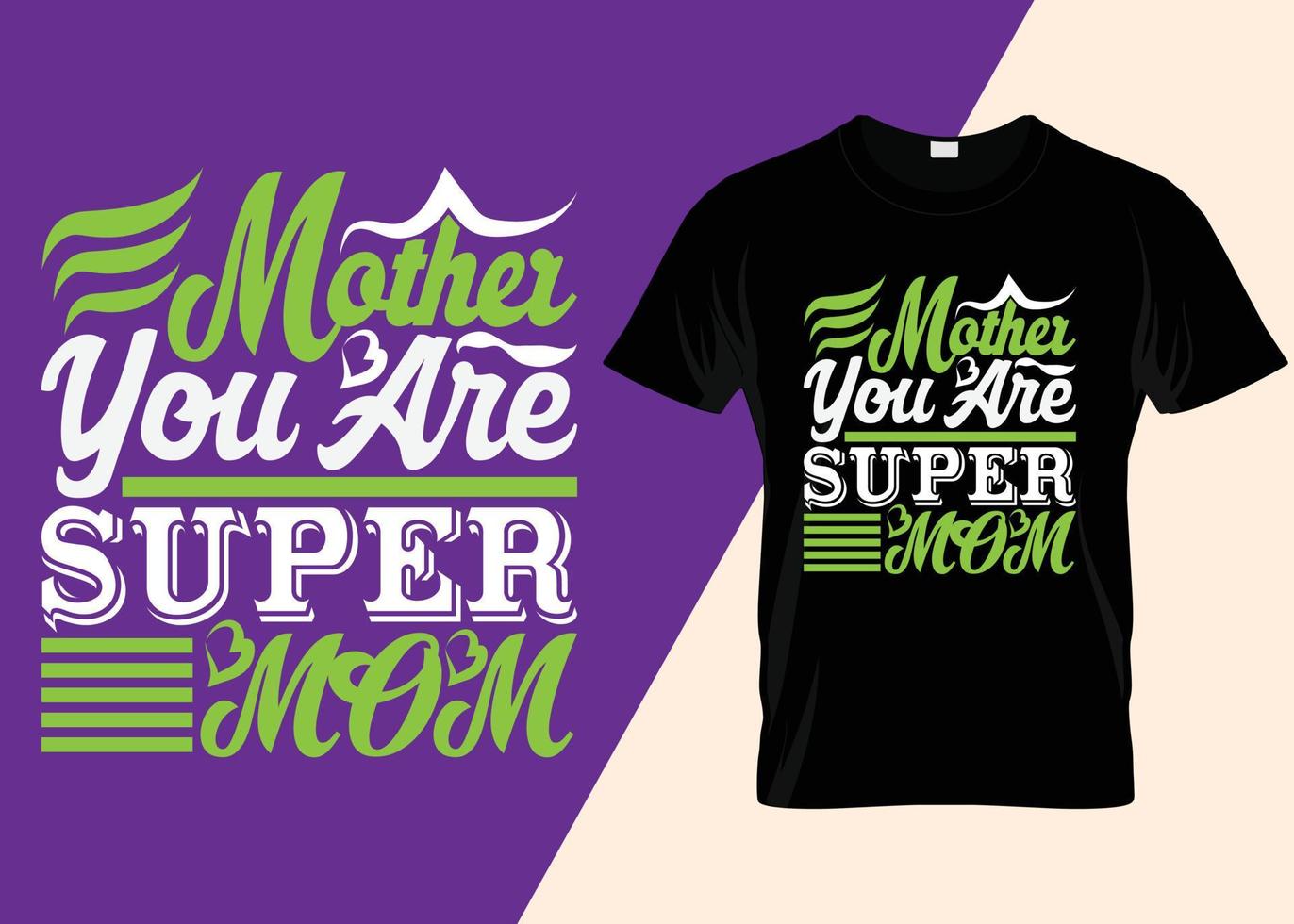 Mutter, du bist ein super Mama-Typografie-T-Shirt-Design vektor