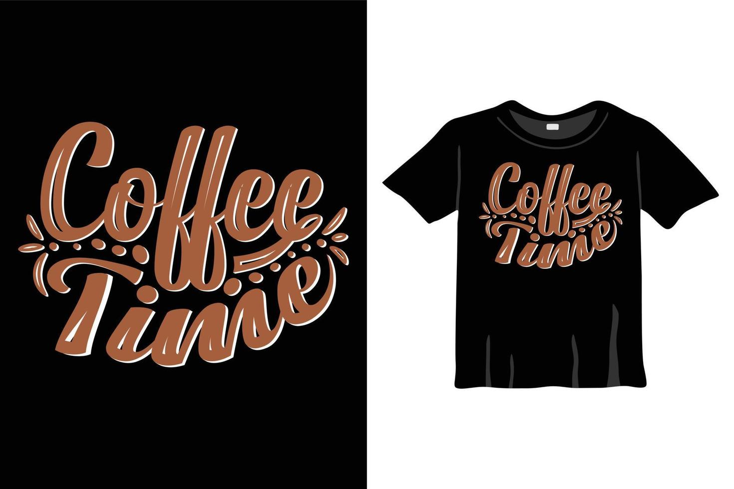 Kaffeezeit-T-Shirt-Design, Kaffee-Typografie, Kalligrafie, Kaffeetassen-Kalligrafie-Design und Kaffee-Typografie-Vektor-T-Shirt vektor
