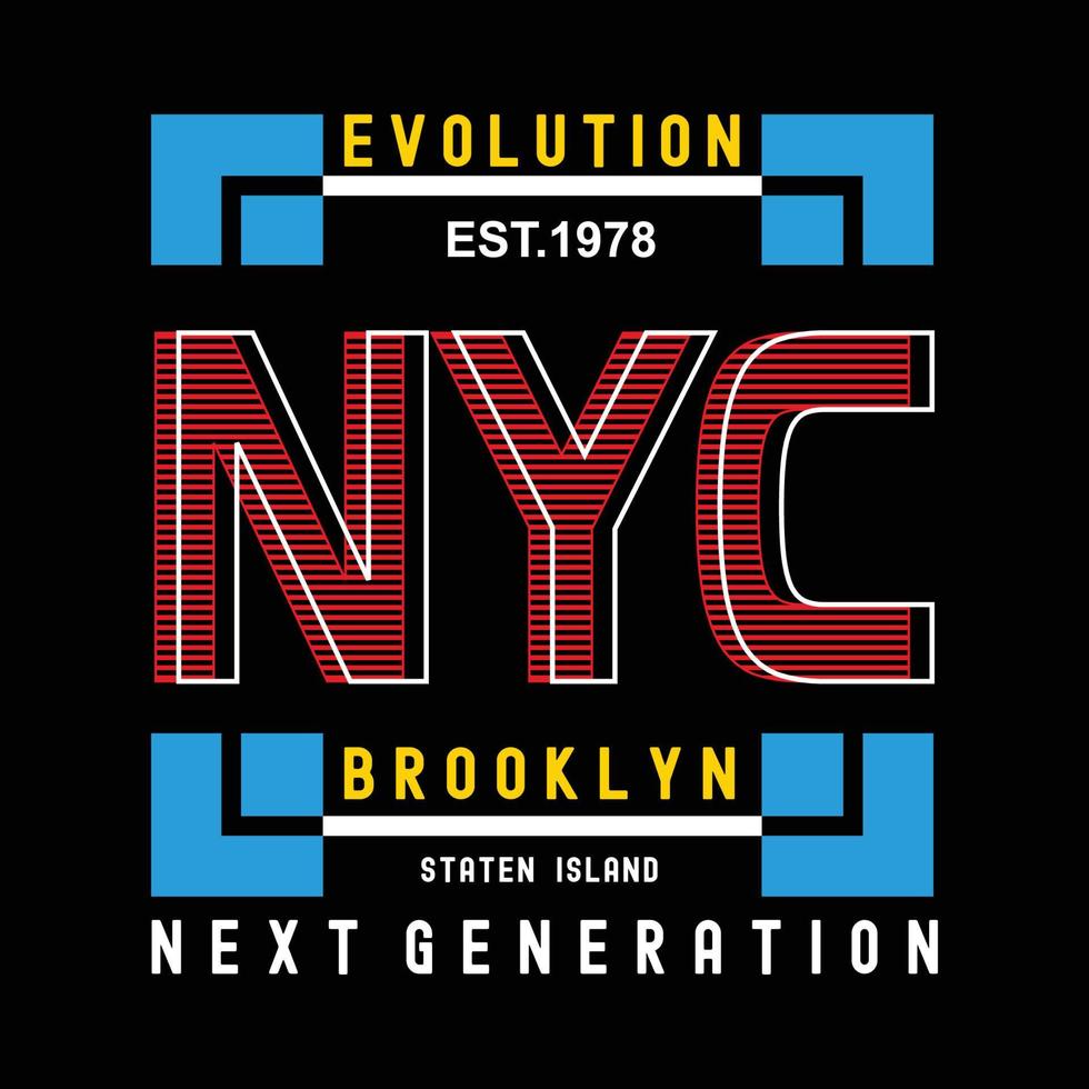 Evolution New York Brooklyn Typografie Design T-Shirt für T-Shirt, Vektor-Illustration - Vektor