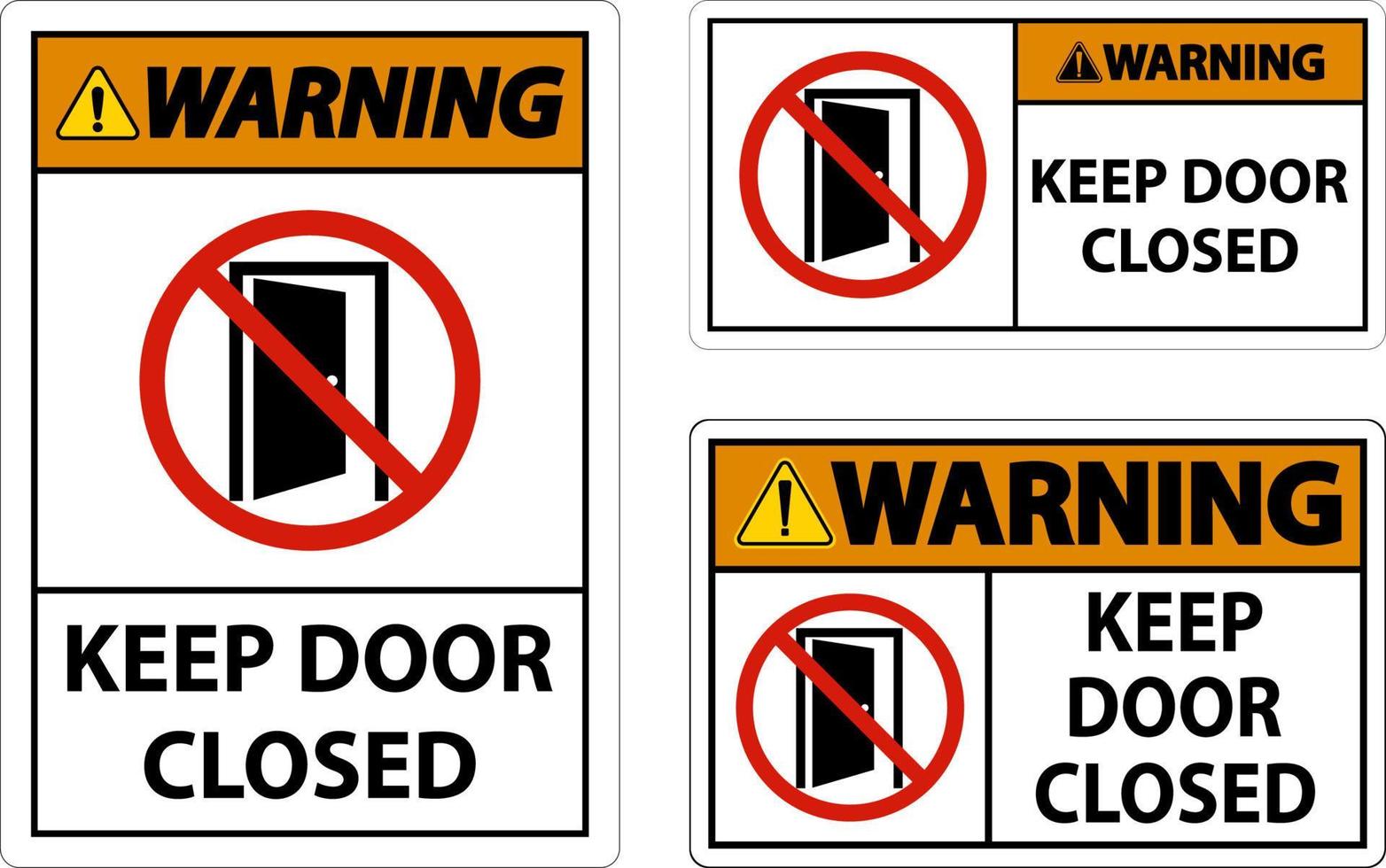 Warnung Tür geschlossen halten Schild auf weißem Hintergrund vektor