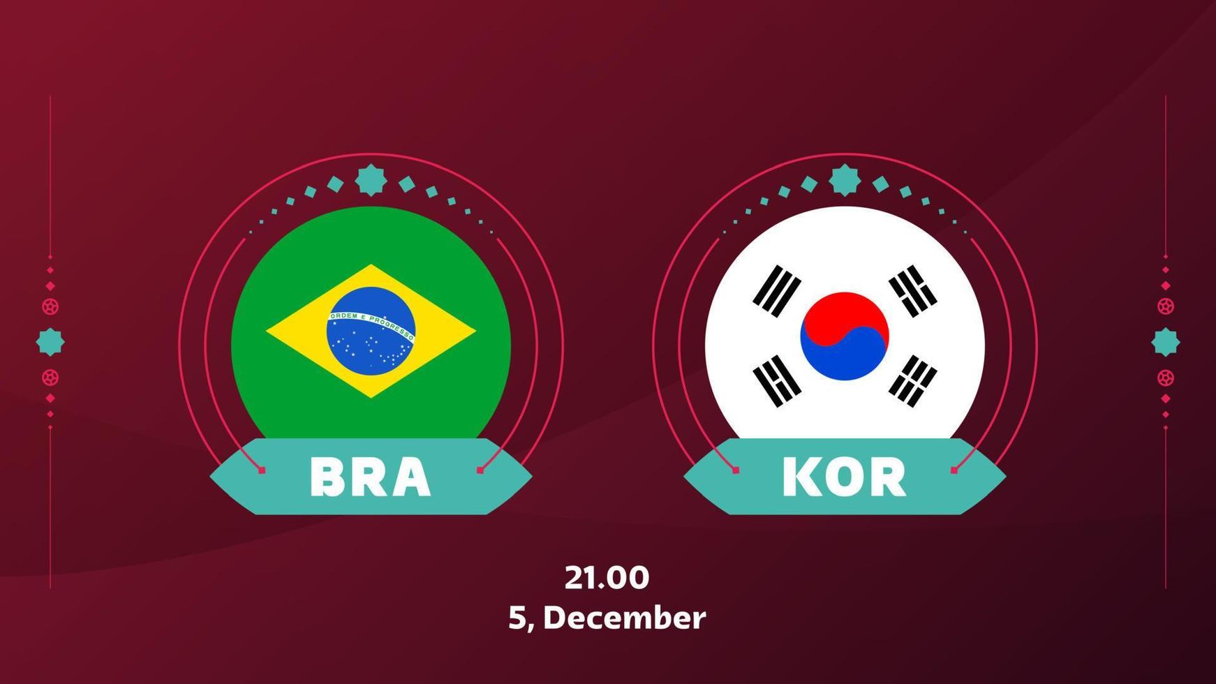 Brasilien korea republik slutspel runda av 16 match fotboll 2022. 2022 värld fotboll mästerskap match mot lag intro sport bakgrund, mästerskap konkurrens affisch, vektor