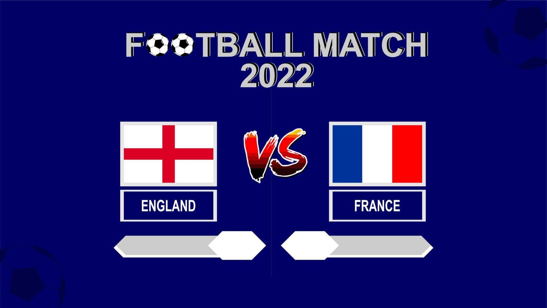 England mot Frankrike fotboll kopp 2022 blå mall bakgrund vektor för schema eller resultat match fjärdedel final
