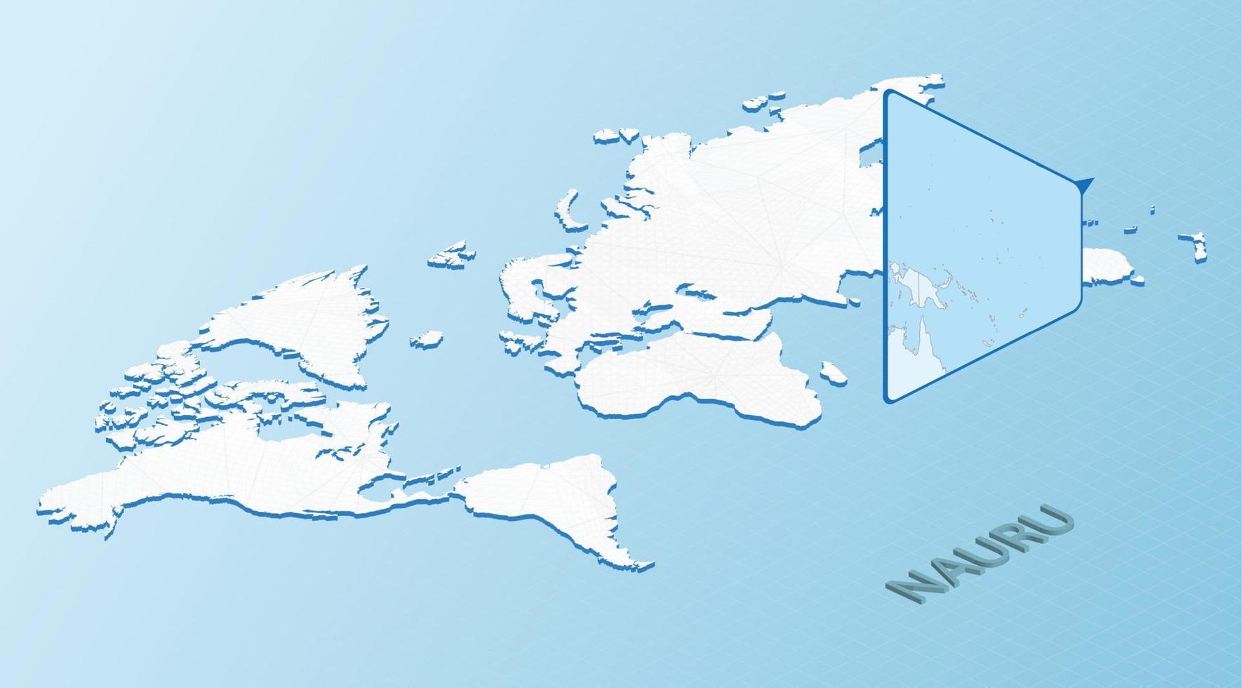 Weltkarte im isometrischen Stil mit detaillierter Karte von Nauru. hellblaue nauru-karte mit abstrakter weltkarte. vektor