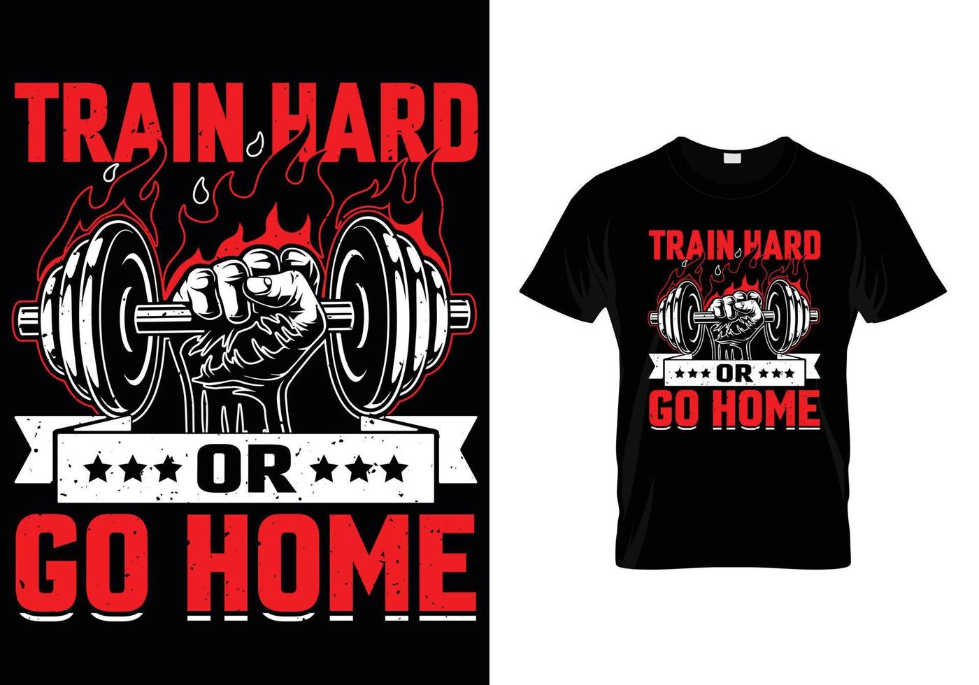 Trainieren Sie hart oder gehen Sie nach Hause, Fitnessstudio-T-Shirt-Design vektor