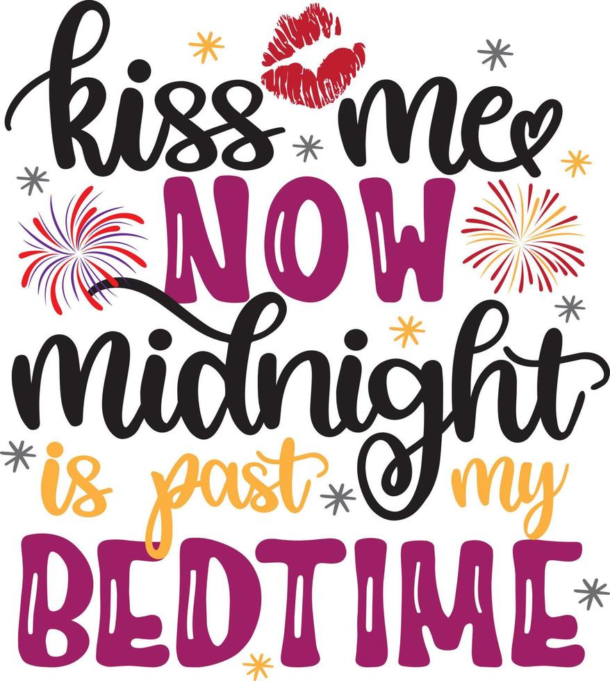 Küss mich jetzt Mitternacht ist nach meiner Schlafenszeit, frohes neues Jahr, Prost auf das neue Jahr, Urlaub, Vektorillustrationsdatei vektor