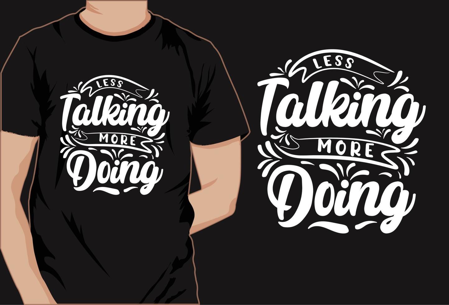 motivierendes Sprichwort-T-Shirt-Design, Typografie-T-Shirt, dekoratives T-Shirt vektor
