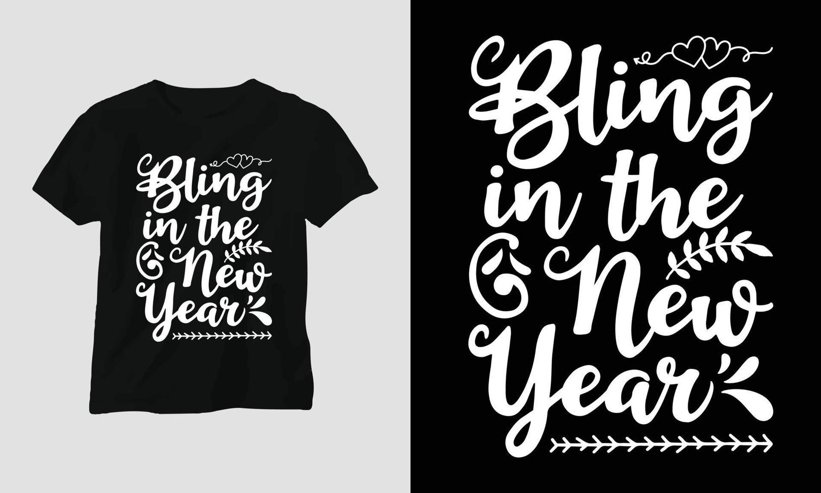 bling im neuen jahr - neujahrszitate t-shirt und bekleidungstypografiedesign vektor