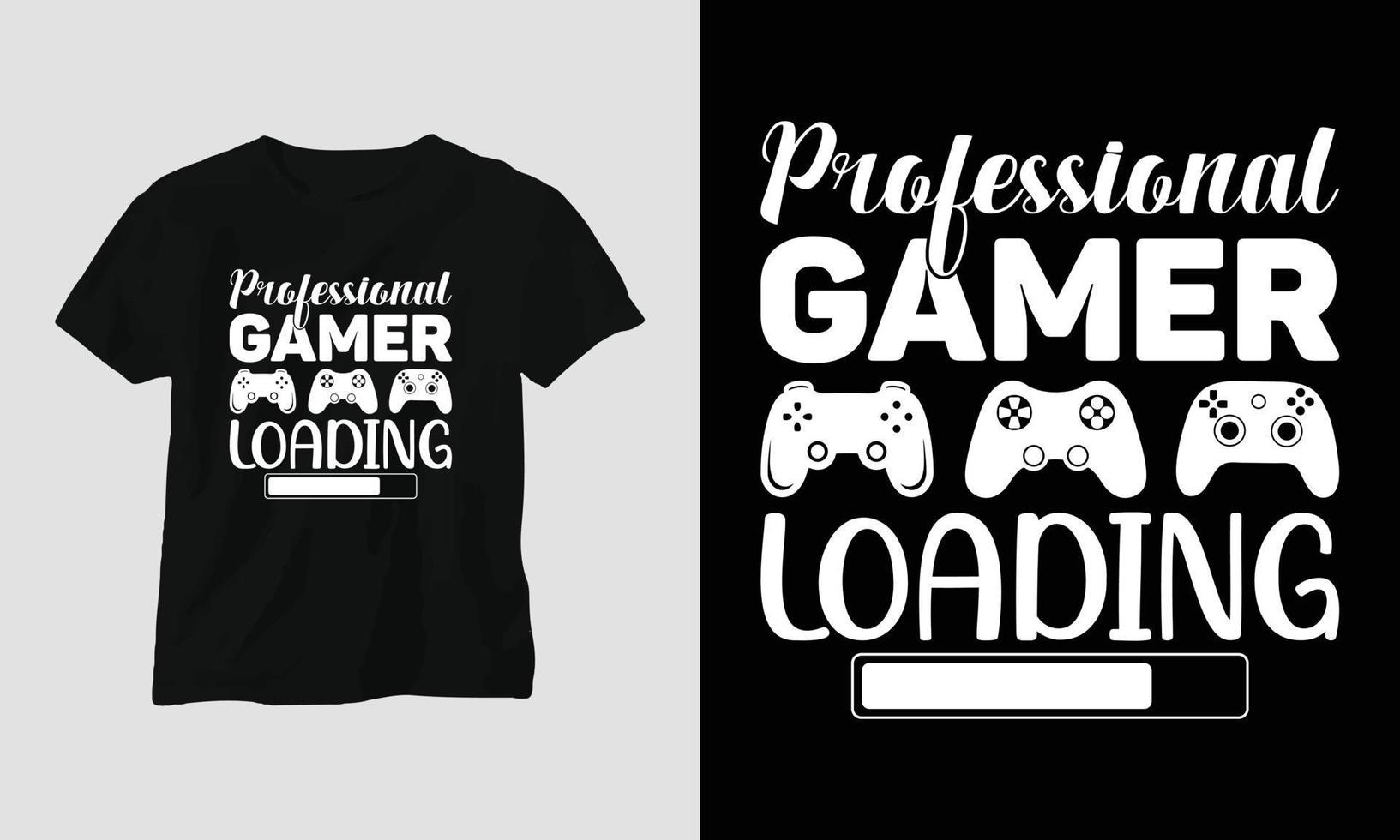 professionell gamer läser in - gamer citat t-shirt och kläder typografi design vektor