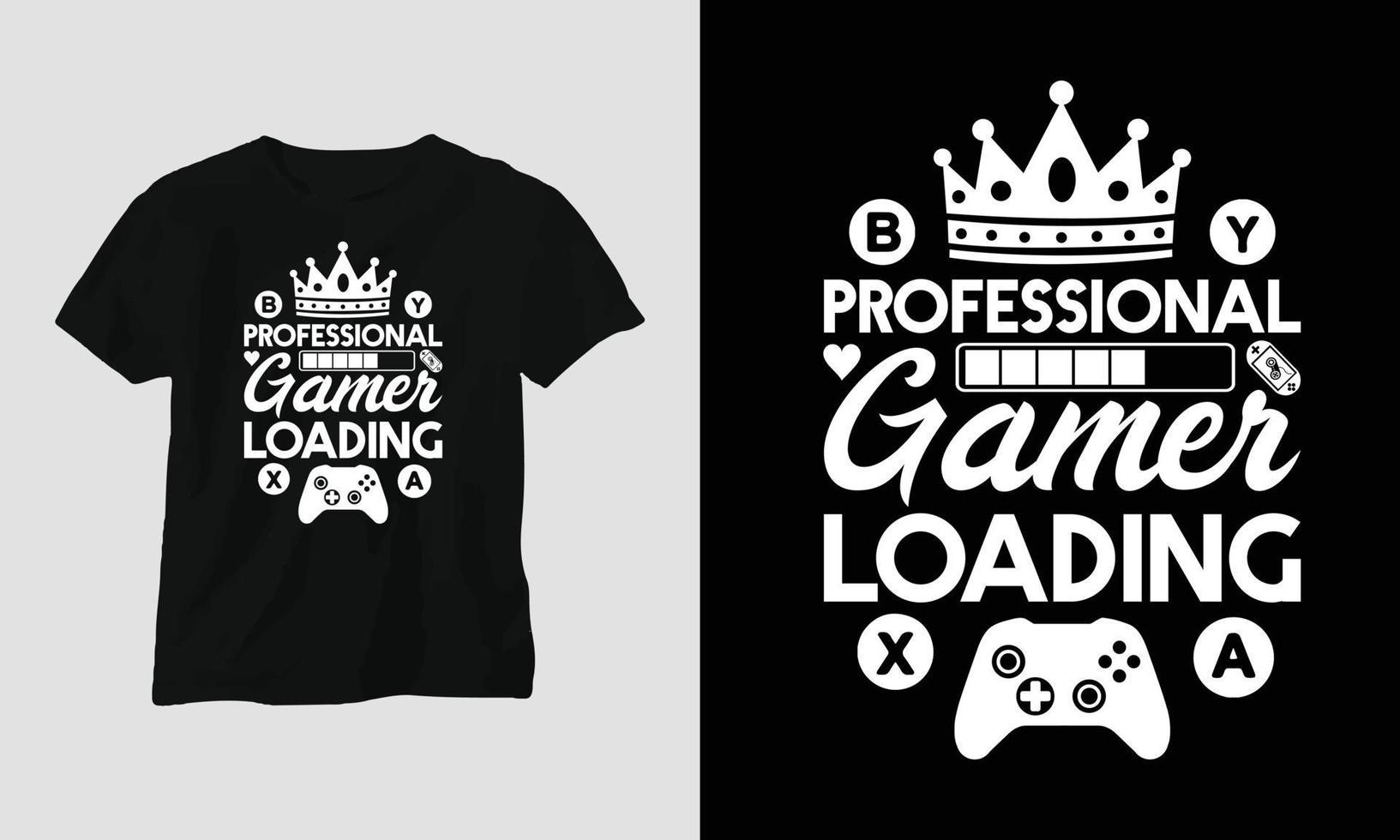 professionell gamer läser in - gamer citat t-shirt och kläder typografi design vektor