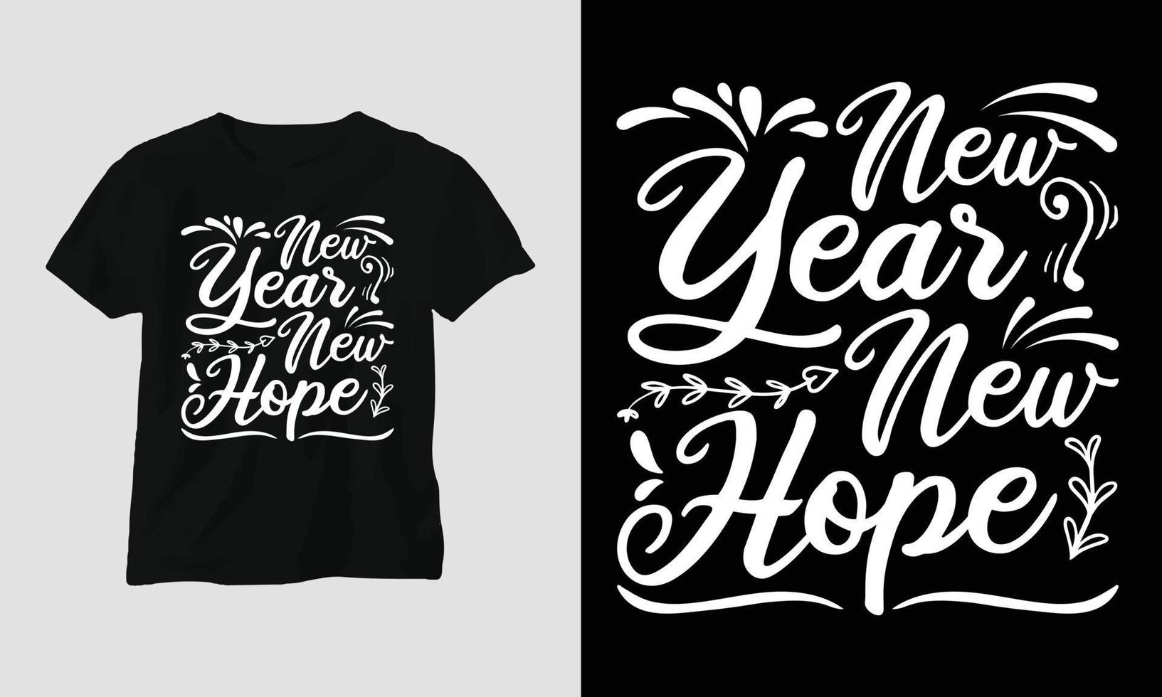 neues jahr neue hoffnung - neujahr zitiert t-shirt und kleid typografie design vektor