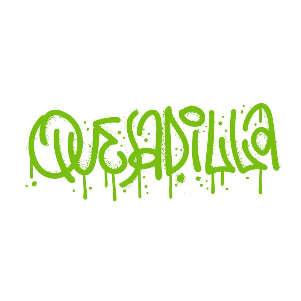 quesadilla - hand dragen text ord i urban gata graffiti stil. vektor texturerad hand dragen illustration för mexikansk snabb mat matställe, Kafé eller restaurang reklam baner.