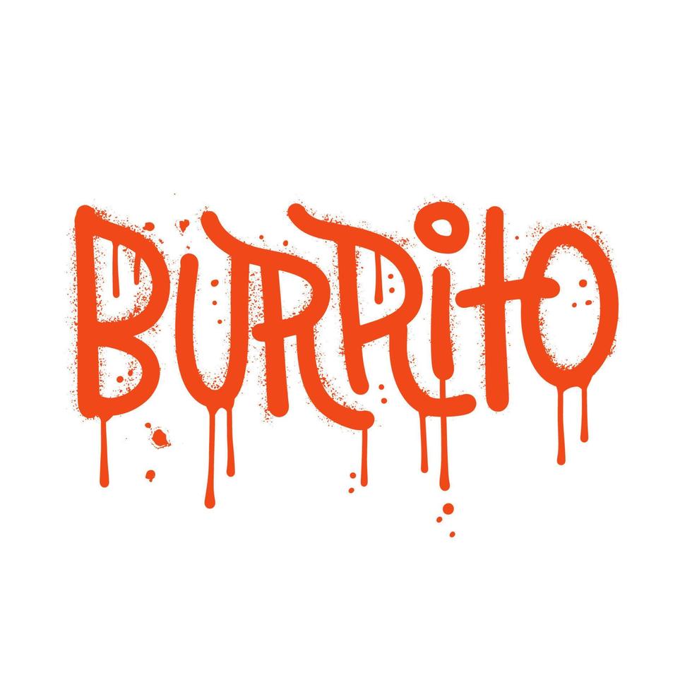 burrito - hand dragen text ord i urban gata graffiti stil. vektor texturerad hand dragen illustration. latin amerikan traditionell mat