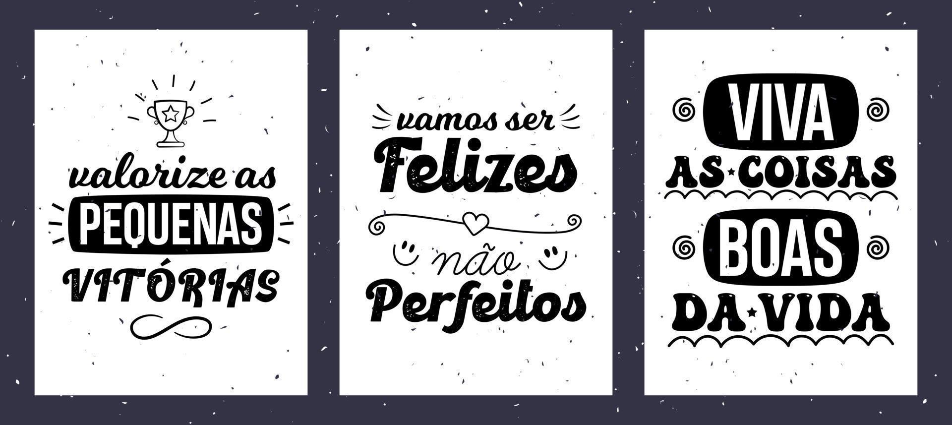 Drei inspirierende Poster in brasilianischem Portugiesisch. Vintage-Stil. Übersetzung - Schätze die kleinen Dinge im Leben. - sei glücklich, nicht perfekt. - sich an den schönen Dingen des Lebens erfreuen. vektor