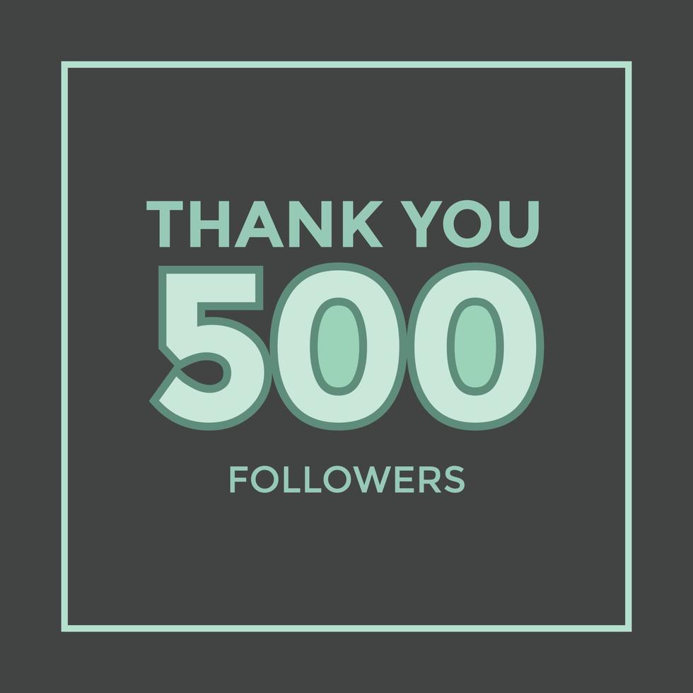 Danke 500 Follower Gratulationsvorlagenbanner. dreihundert Anhänger. Feier 500 Abonnentenvorlage für soziale Medien vektor