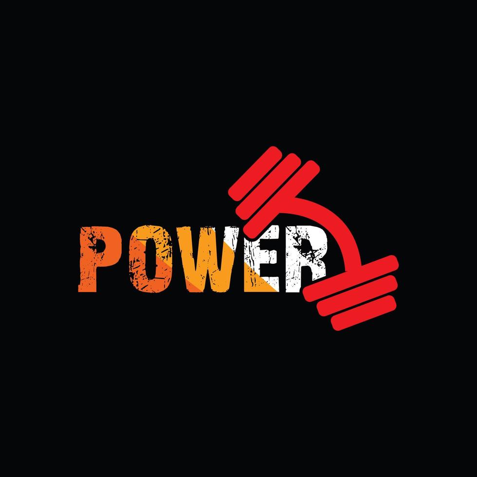 Power-Vektor-T-Shirt-Design. Fitness-T-Shirt-Design. kann für bedruckte Tassen, Aufkleberdesigns, Grußkarten, Poster, Taschen und T-Shirts verwendet werden. vektor