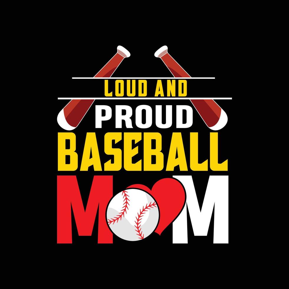 lautes und stolzes Baseball-Mama-Vektor-T-Shirt-Design. Baseball-T-Shirt-Design. kann für bedruckte Tassen, Aufkleberdesigns, Grußkarten, Poster, Taschen und T-Shirts verwendet werden. vektor