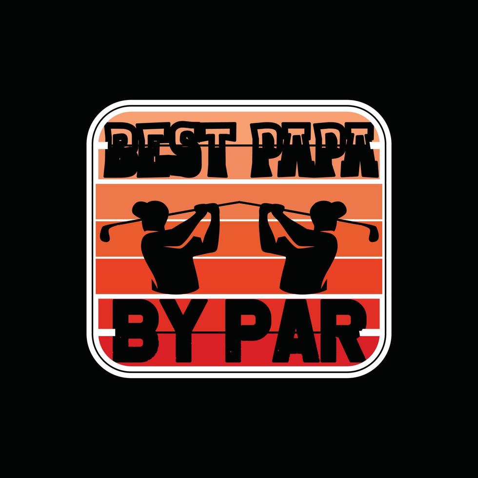 bäst pappa förbi par vektor t-shirt design. golf boll t-shirt design. kan vara Begagnade för skriva ut muggar, klistermärke mönster, hälsning kort, affischer, påsar, och t-shirts.