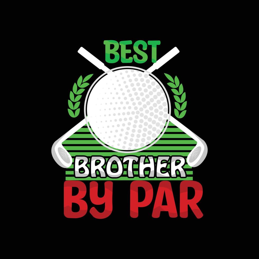 bäst bror förbi par vektor t-shirt design. golf boll t-shirt design. kan vara Begagnade för skriva ut muggar, klistermärke mönster, hälsning kort, affischer, påsar, och t-shirts.