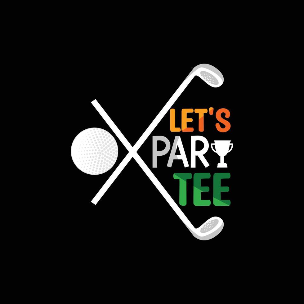 Lassen Sie uns Tee-Vektor-T-Shirt-Design teilen. Golfball-T-Shirt-Design. kann für bedruckte Tassen, Aufkleberdesigns, Grußkarten, Poster, Taschen und T-Shirts verwendet werden. vektor