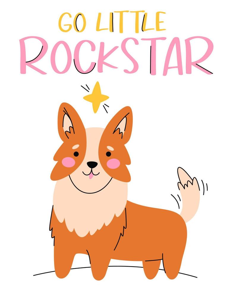 süßer corgi, glücklicher kleiner lustiger welpe. Karte mit Text go little rockstar. Kawaii-Hund. vektorkarikaturillustration für postkarte, fahne, plakat, aufkleber. vektor