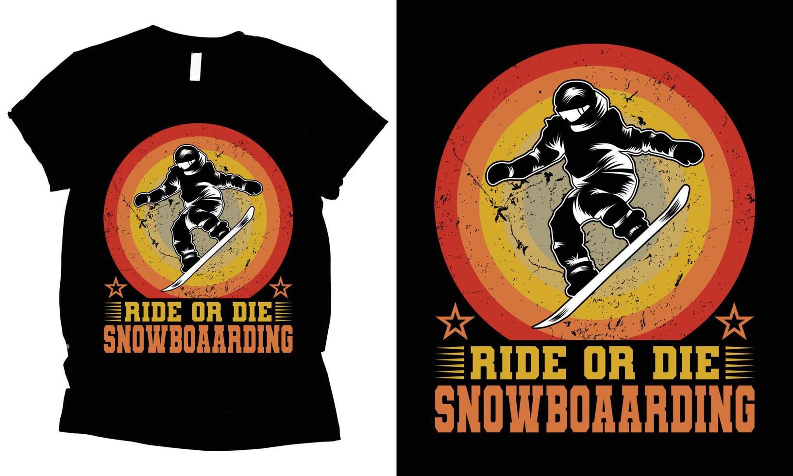 Ride or Die Snowboard-T-Shirt-Design vektor