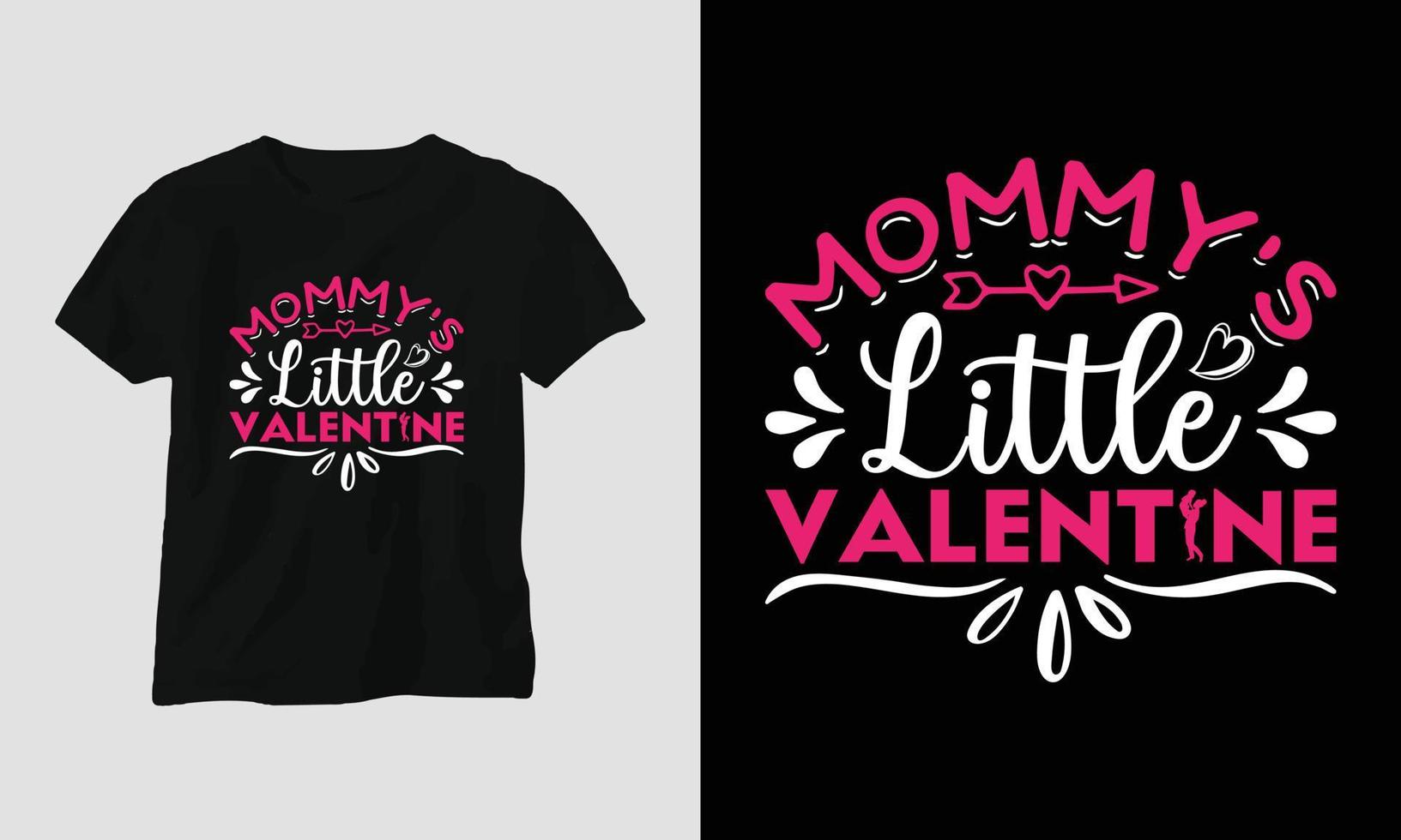 mammas liten valentine - hjärtans dag typografi t-shirt design med hjärta, pil, kyss, och motiverande citat vektor