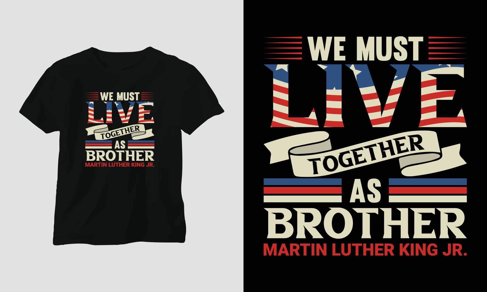 Martin Luther King jr. tag t-shirt design im usa-thema mit band, faust, flagge vektor