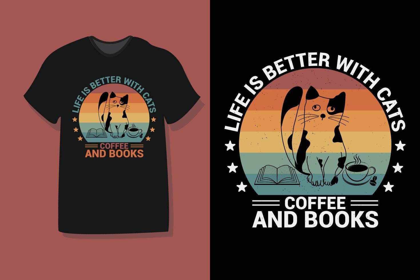 Das Leben ist besser mit Kaffeekatzen und Büchern. Kaffee-T-Shirt-Design vektor