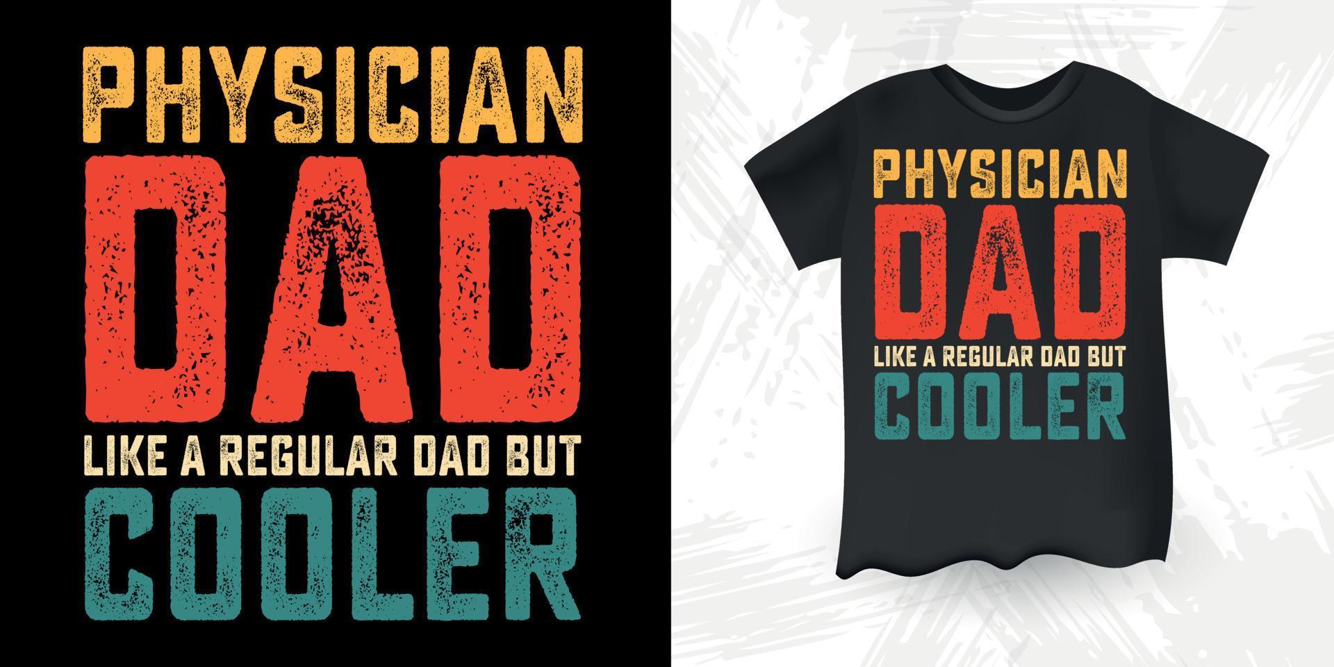 läkare rolig pappa älskare fars dag t-shirt design vektor