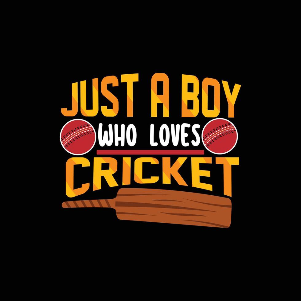 nur ein Junge, der Cricket-Vektor-T-Shirt-Design liebt. Cricket-T-Shirt-Design. kann für bedruckte Tassen, Aufkleberdesigns, Grußkarten, Poster, Taschen und T-Shirts verwendet werden. vektor