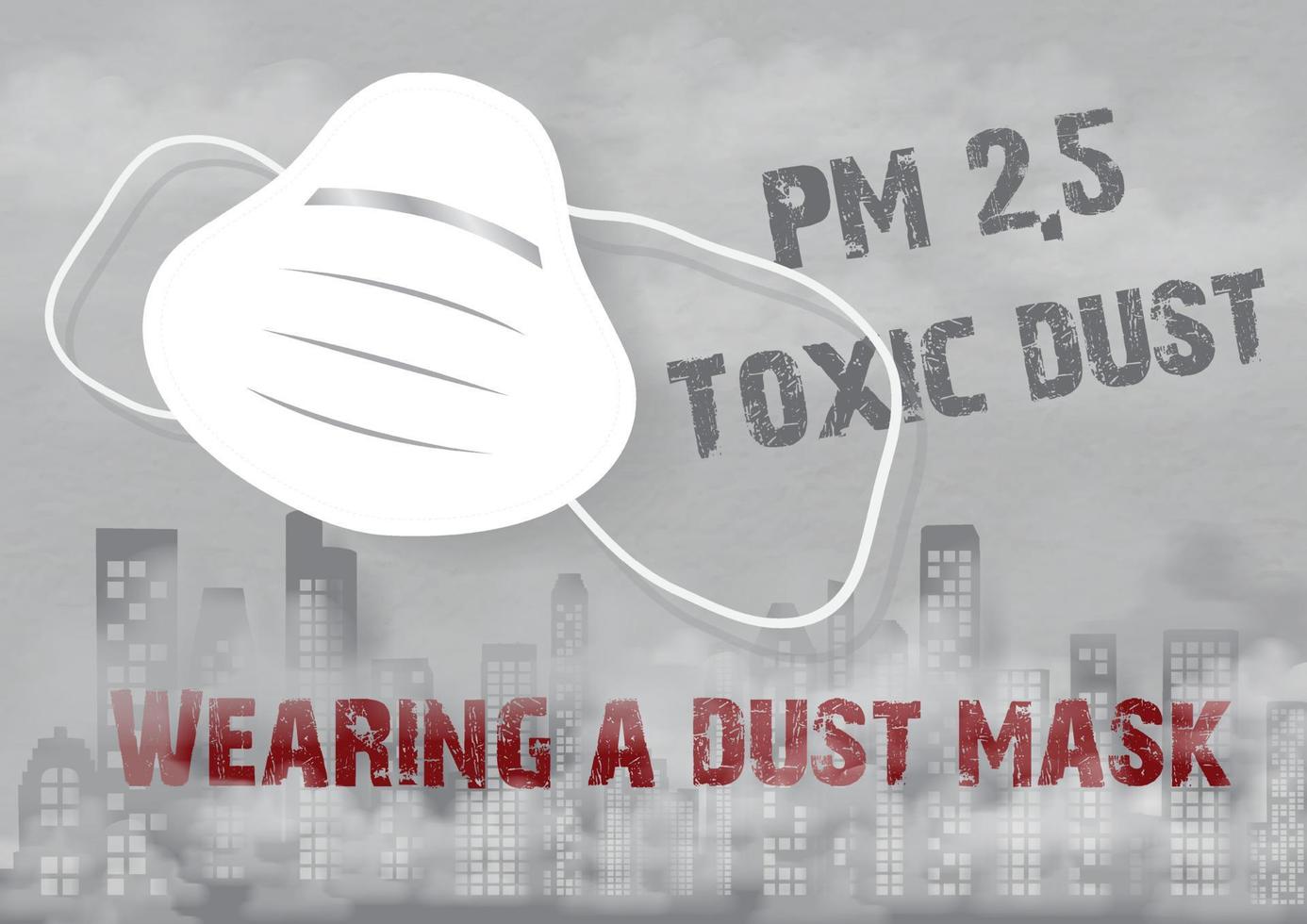 damm mask med varning lydelse handla om pm 2.5 damm på landskap stad se i damm och dålig dimma förorening på grå bakgrund. pm 2.5 damm dålig förorening varning affisch kampanj i vektor design.