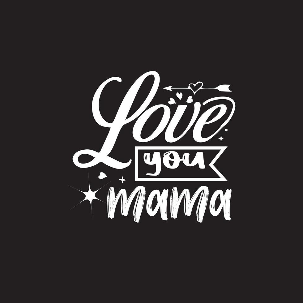 Ich liebe dich Mama T-Shirt Design vektor