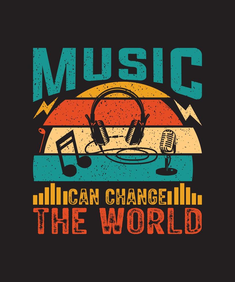 Musik kann das T-Shirt-Design der Welt verändern vektor