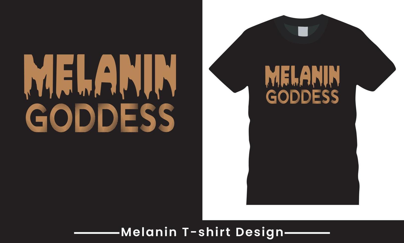 Melanin-Typografie-Vektor-T-Shirt-Design für Männer und Frauen vektor