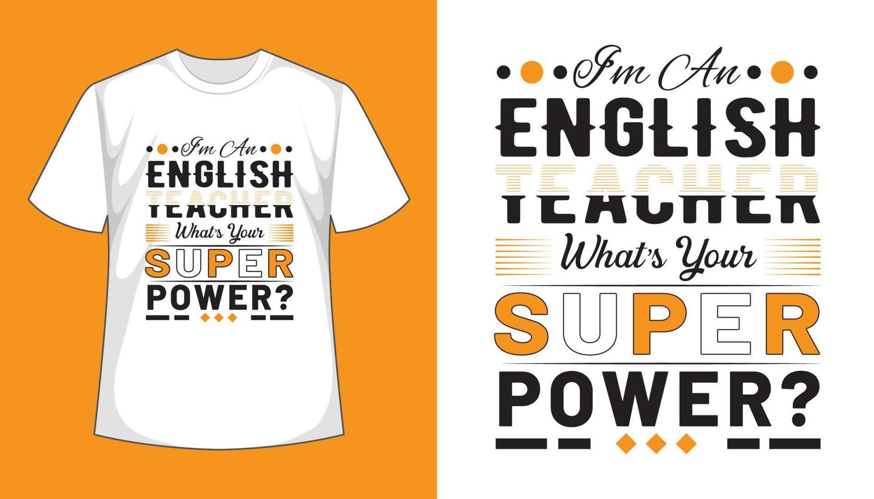 Ich bin ein Englischlehrer, was ist dein Supermacht-Vintage-T-Shirt-Design vektor