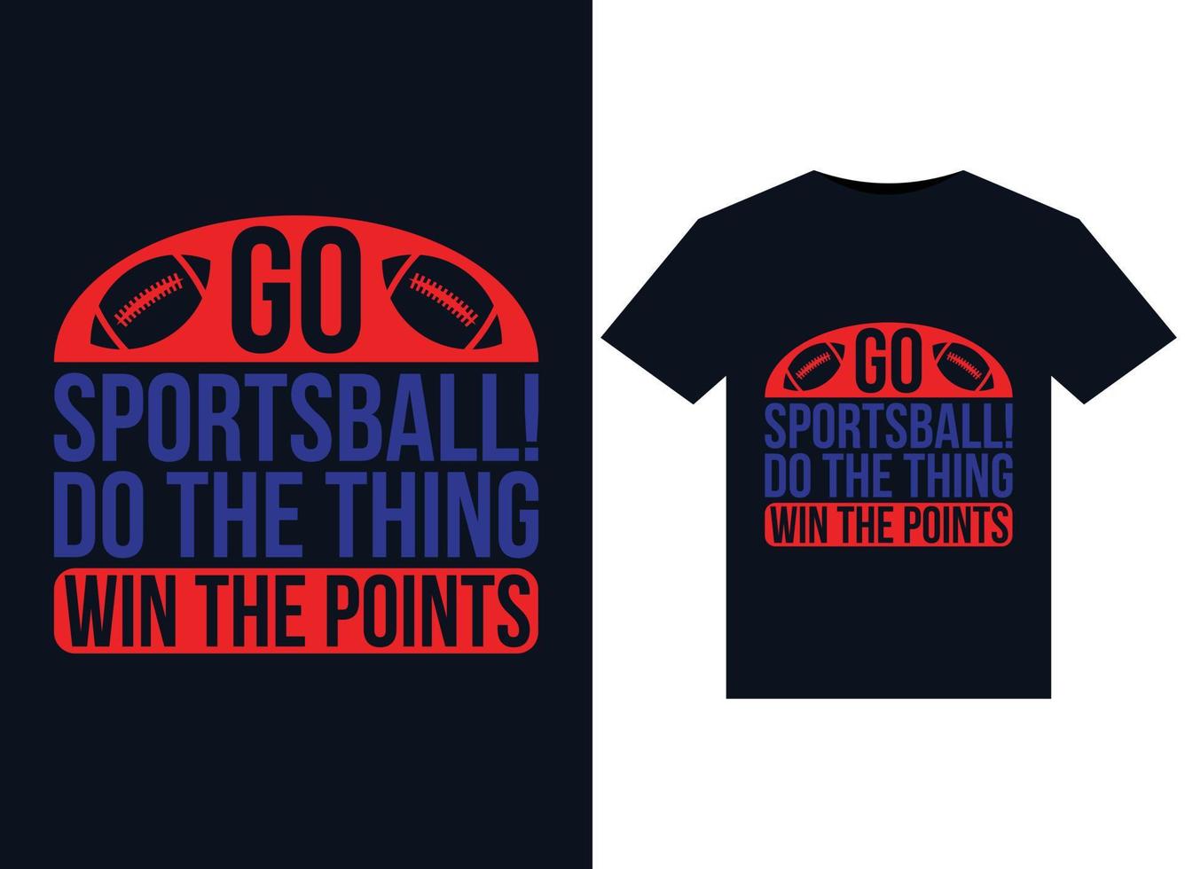 go sportsball mache die illustrationen für druckfertige t-shirt design vektor