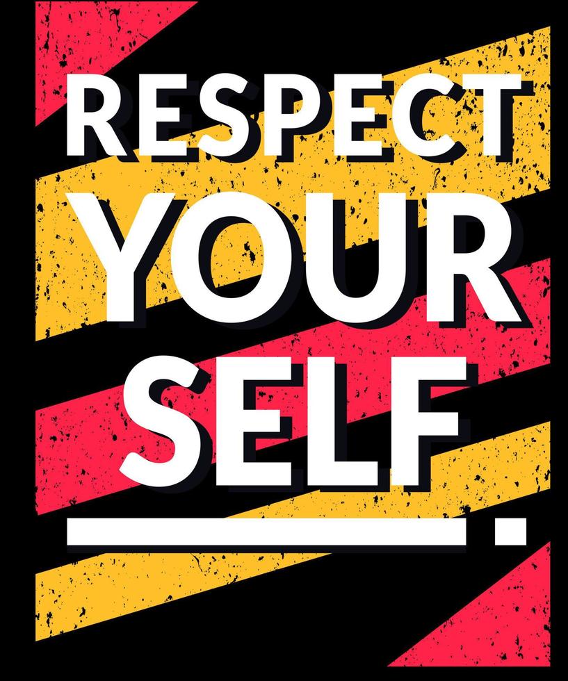 respekt din själv. inspirera citat. typografi design. vektor typografi för Hem dekor, t skjortor, muggar, affischer, banderoller, hälsning kort