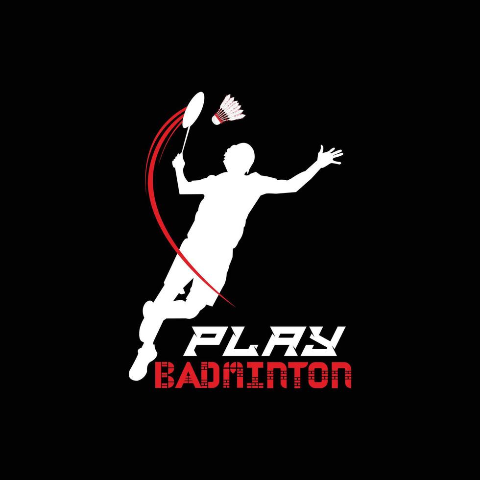 Spielen Sie Badminton-Vektor-T-Shirt-Design. Badminton-T-Shirt-Design. kann für bedruckte Tassen, Aufkleberdesigns, Grußkarten, Poster, Taschen und T-Shirts verwendet werden. vektor