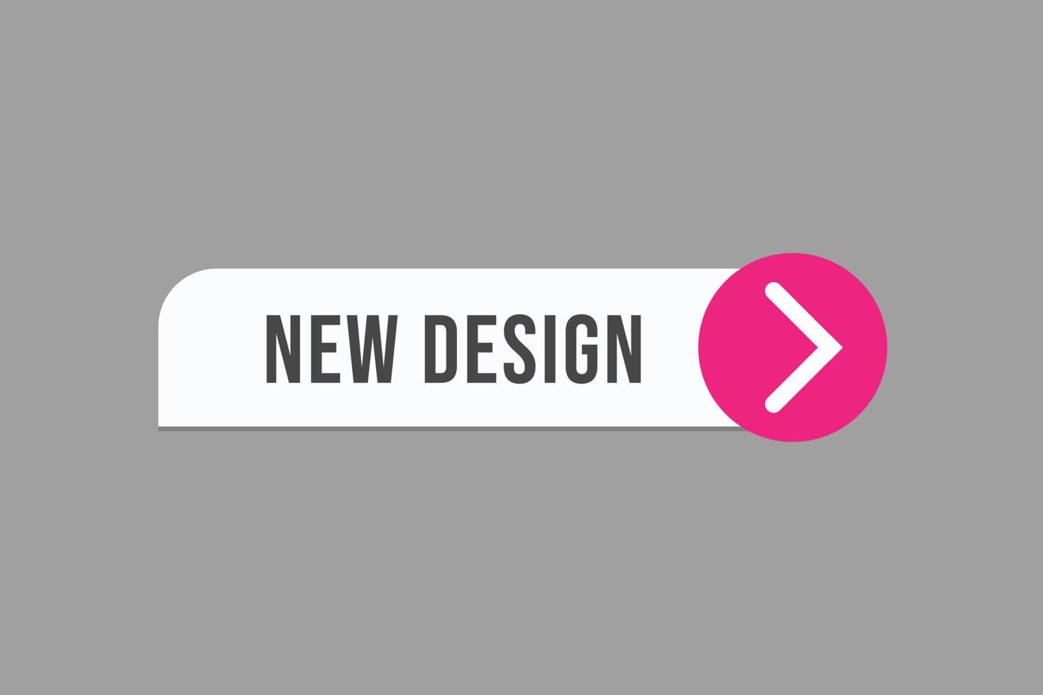 neues Design Schaltfläche vectors.sign Label Sprechblase neues Design vektor