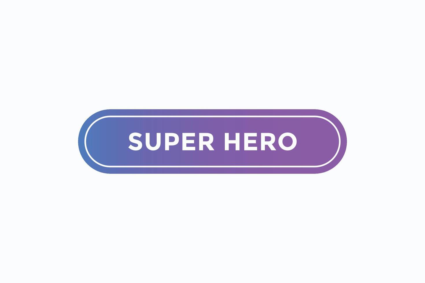 Superheld-Schaltfläche vectors.sign Label Sprechblase Superheld vektor