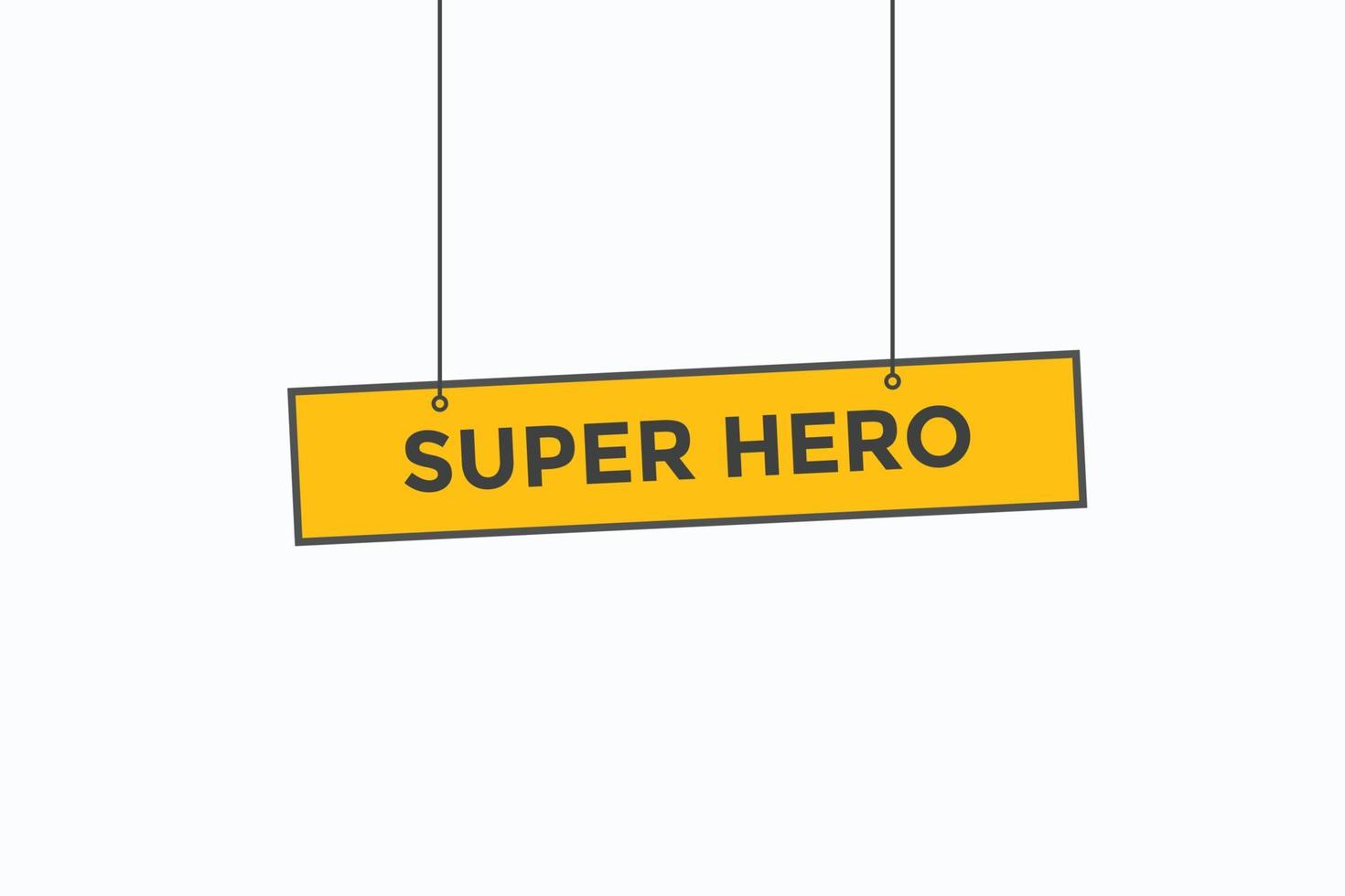 super hjälte knapp vectors.sign märka Tal bubbla super hjälte vektor