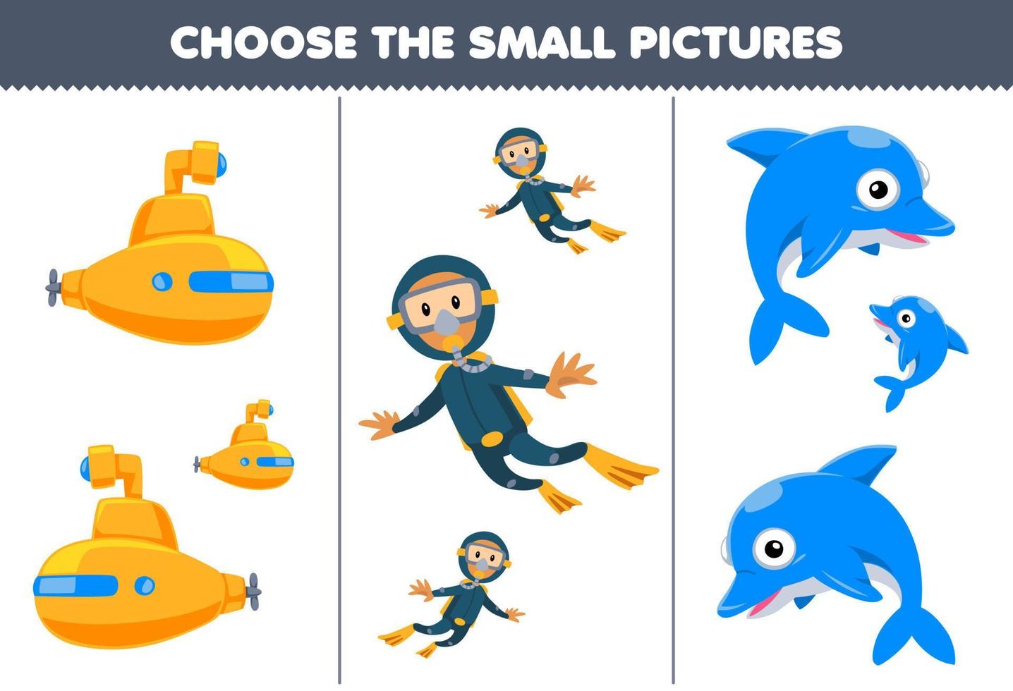 Bildungsspiel für Kinder Wählen Sie das kleine Bild des niedlichen Cartoon-U-Boot-Taucher-Delfins zum Ausdrucken des Unterwasser-Arbeitsblatts vektor