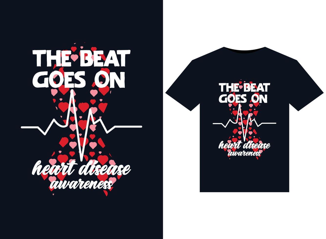 the beat goes on Illustrationen zur Sensibilisierung für Herzkrankheiten für druckfertige T-Shirt-Designs vektor