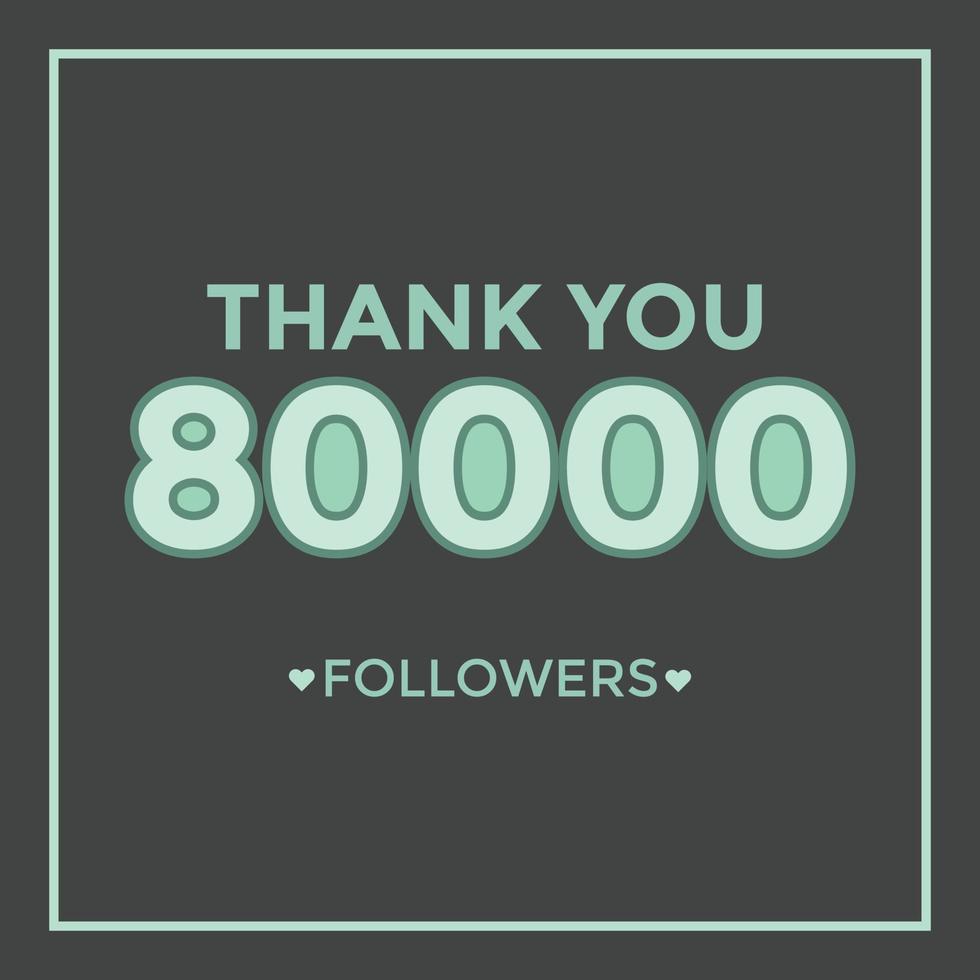 Dankeschön-Vorlage für Social Media 80.000 Follower, Abonnenten, Like. 80000 Follower vektor