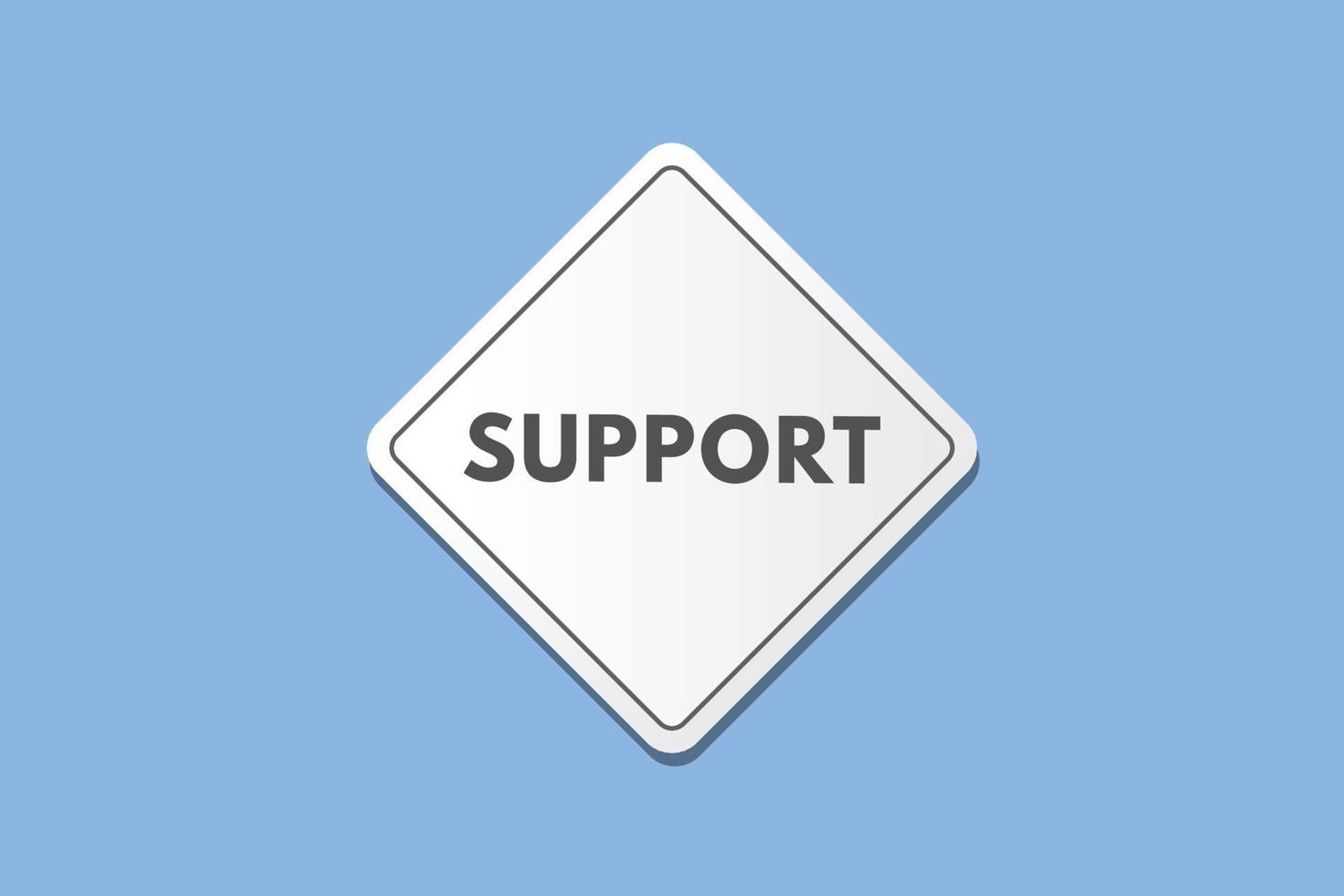 Support-Text-Schaltfläche. Support-Schild-Symbol-Aufkleber-Web-Schaltflächen vektor